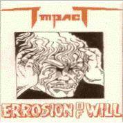 Impact (USA) : Errosion of Will